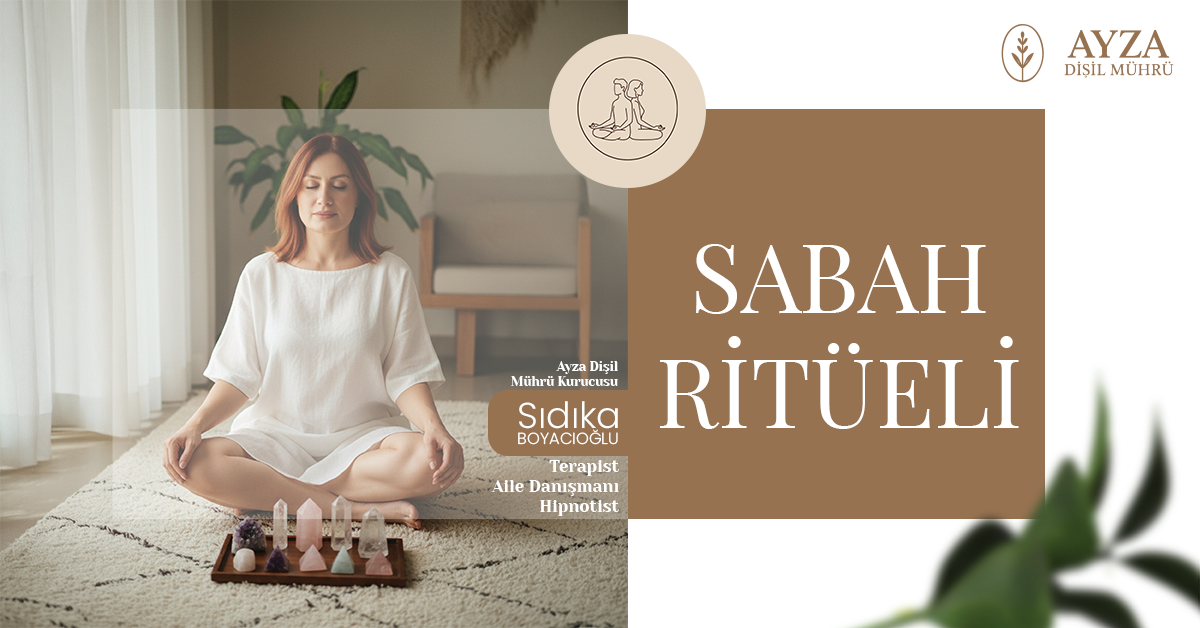 Sıdıka Boyacıoğlu ile Ayza Dişil Mührü Sabah Ritüeli